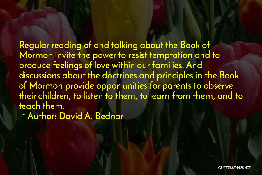 Parents And Reading Quotes By David A. Bednar