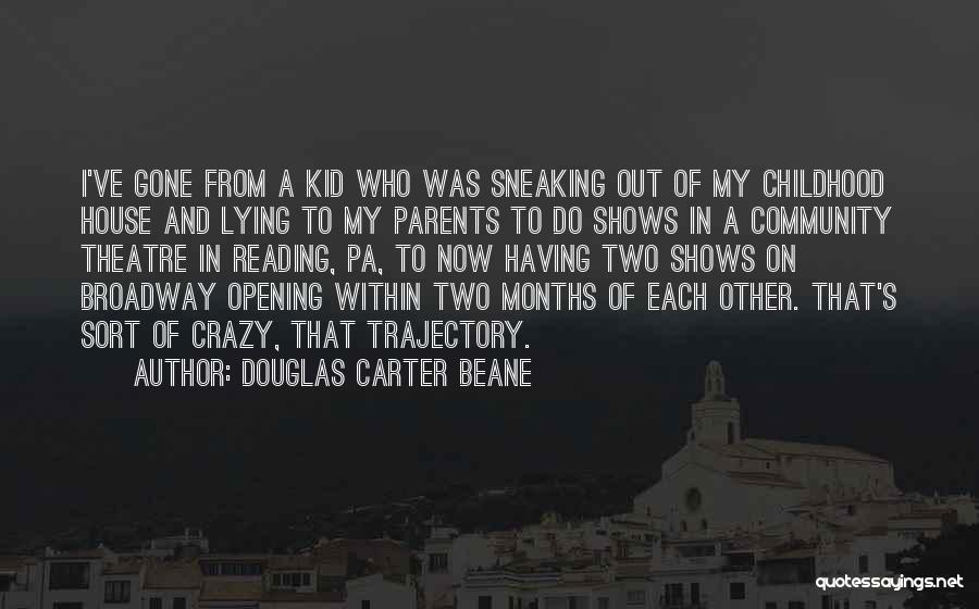Parents And Reading Quotes By Douglas Carter Beane