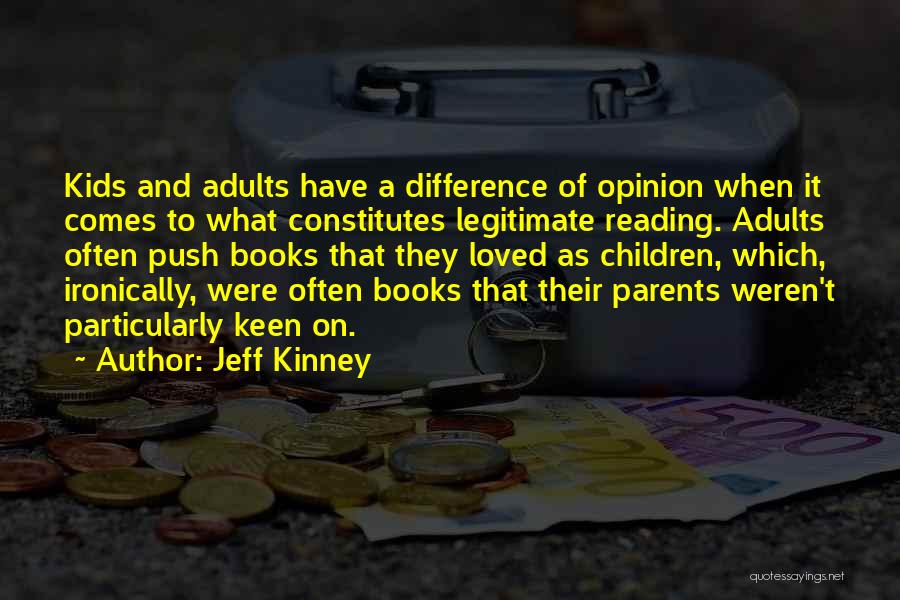 Parents And Reading Quotes By Jeff Kinney