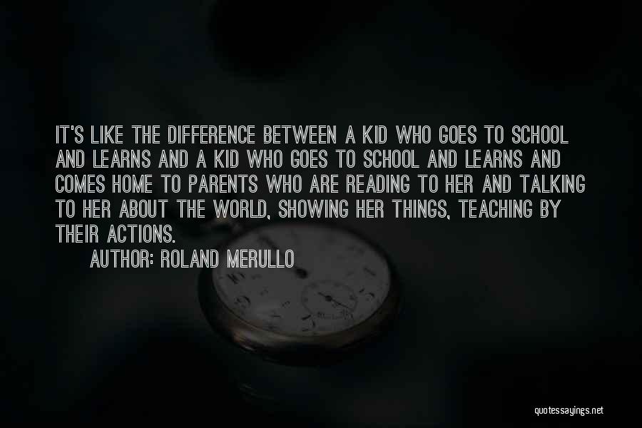 Parents And Reading Quotes By Roland Merullo