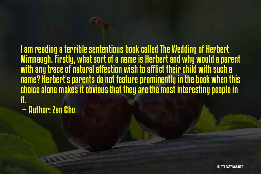 Parents And Reading Quotes By Zen Cho