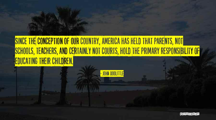 Parents And Responsibility Quotes By John Doolittle Parents And Responsibility Quotes By John Doolittle