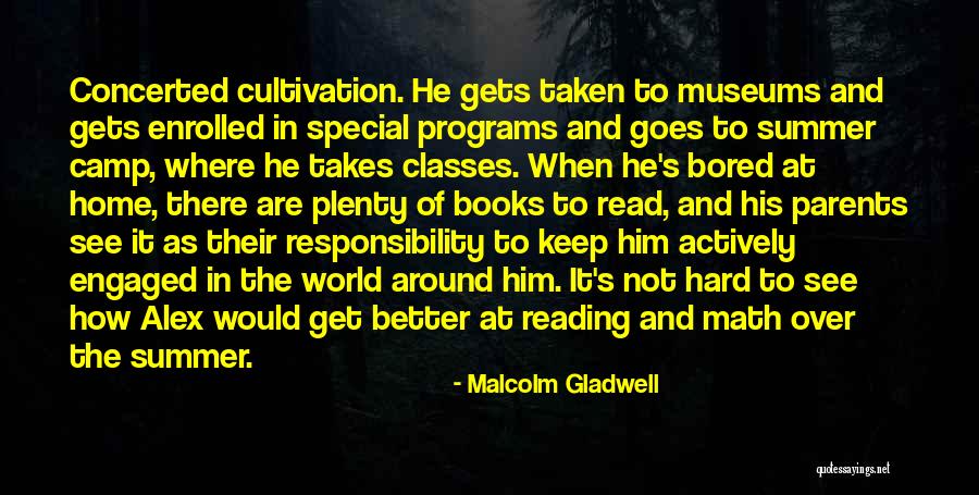 Parents And Responsibility Quotes By Malcolm Gladwell Parents And Responsibility Quotes By Malcolm Gladwell