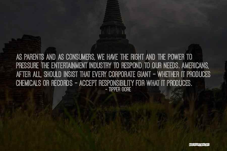 Parents And Responsibility Quotes By Tipper Gore Parents And Responsibility Quotes By Tipper Gore