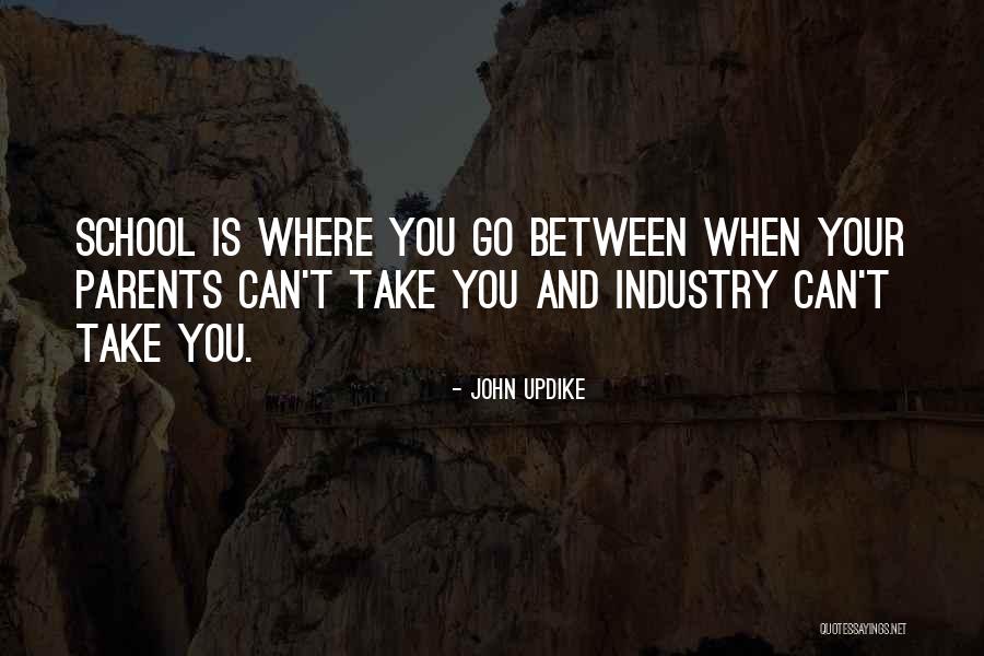Parents And School Quotes By John Updike Parents And School Quotes By John Updike
