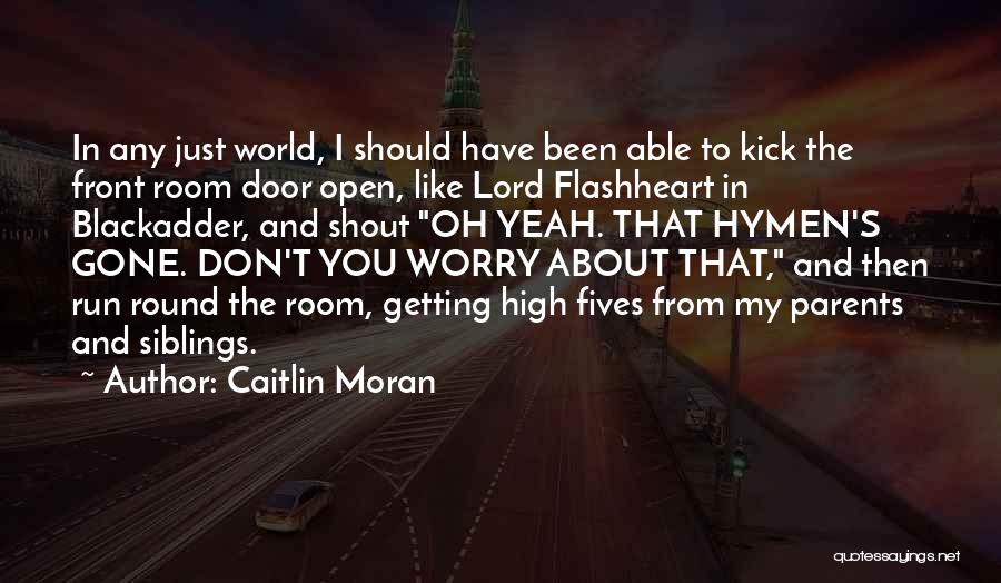 Parents And Siblings Quotes By Caitlin Moran