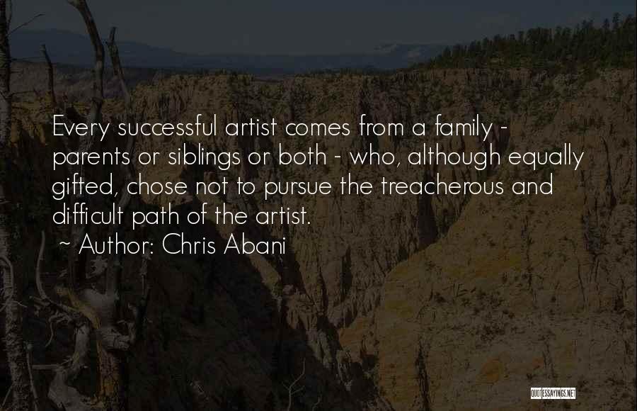 Parents And Siblings Quotes By Chris Abani