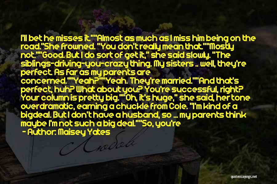 Parents And Siblings Quotes By Maisey Yates