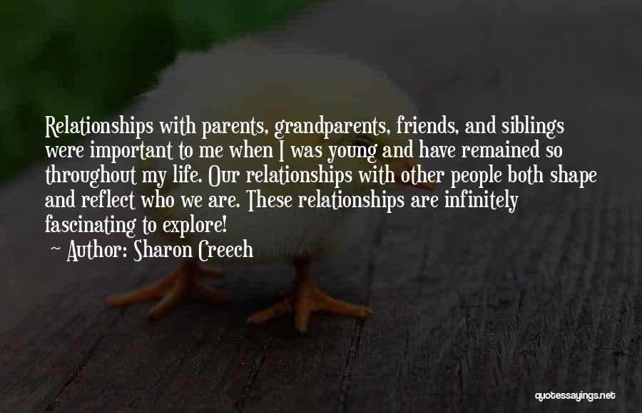 Parents And Siblings Quotes By Sharon Creech