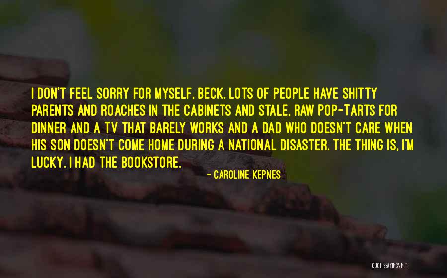 Parents And Son Quotes By Caroline Kepnes Parents And Son Quotes By Caroline Kepnes