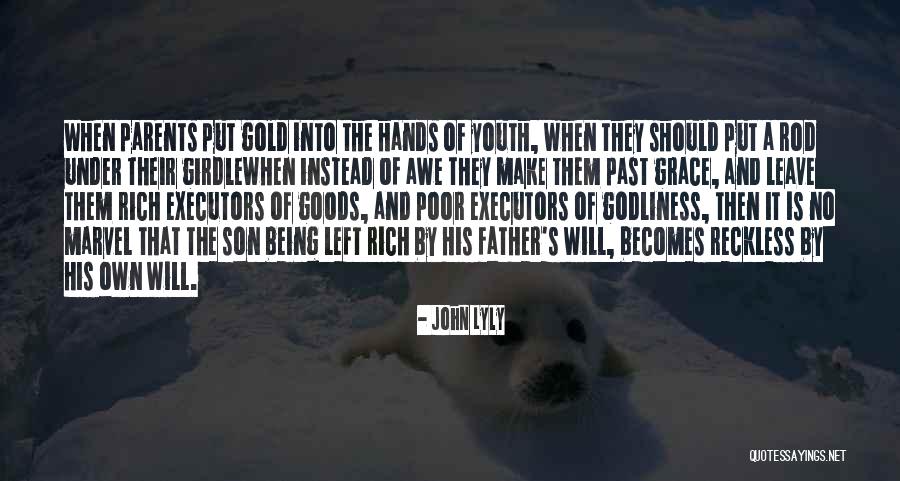 Parents And Son Quotes By John Lyly Parents And Son Quotes By John Lyly