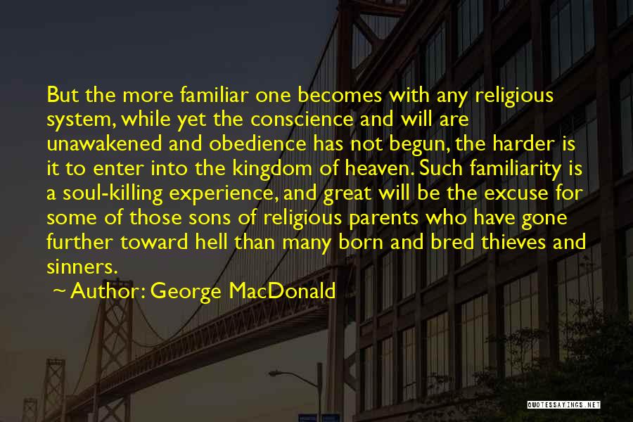 Parents And Sons Quotes By George MacDonald