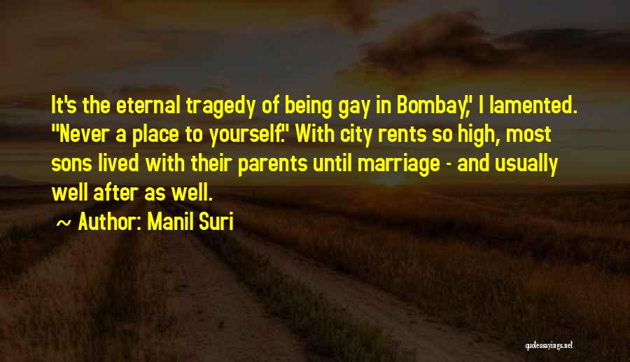 Parents And Sons Quotes By Manil Suri