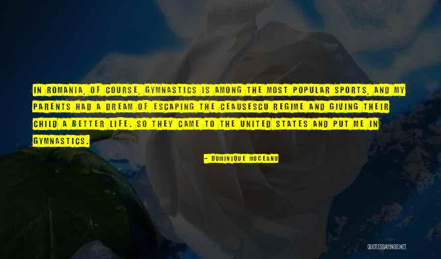 Parents And Sports Quotes By Dominique Moceanu Parents And Sports Quotes By Dominique Moceanu