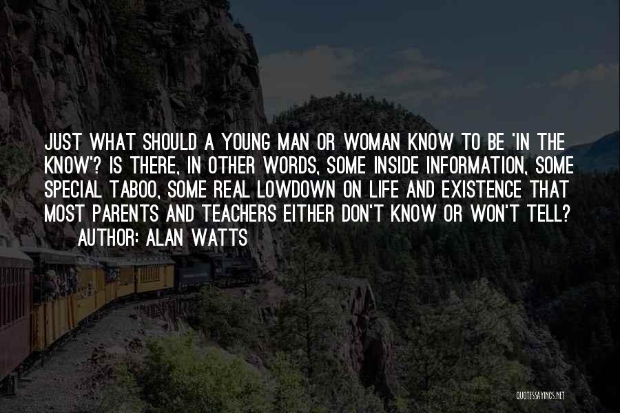 Parents And Teacher Quotes By Alan Watts