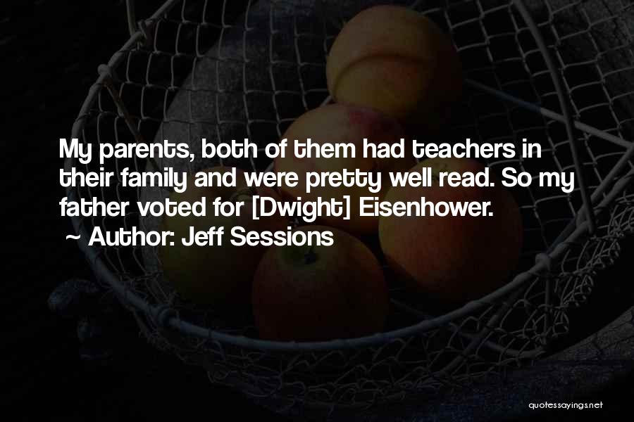 Parents And Teacher Quotes By Jeff Sessions