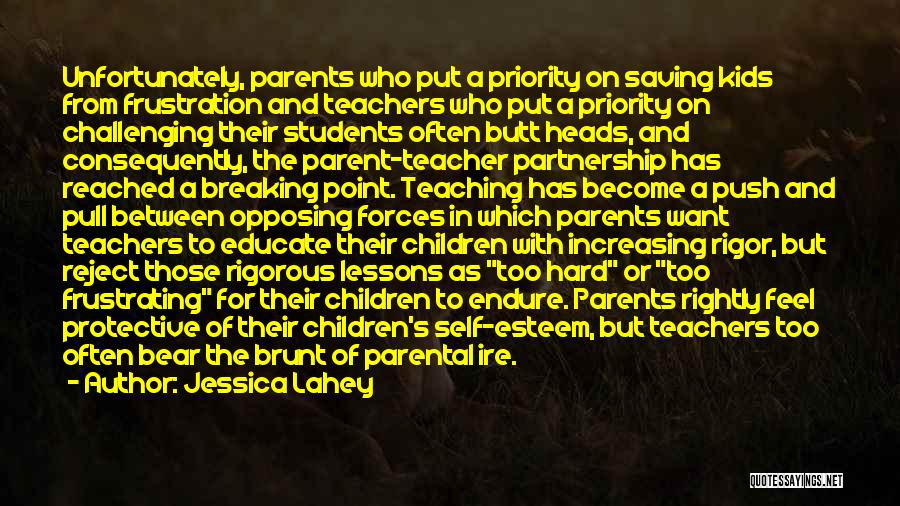 Parents And Teacher Quotes By Jessica Lahey