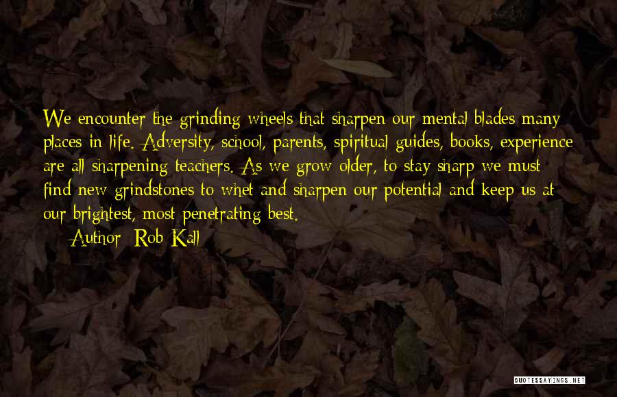 Parents And Teacher Quotes By Rob Kall