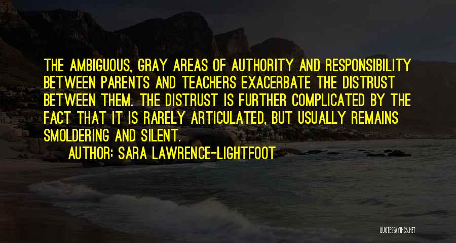 Parents And Teacher Quotes By Sara Lawrence-Lightfoot