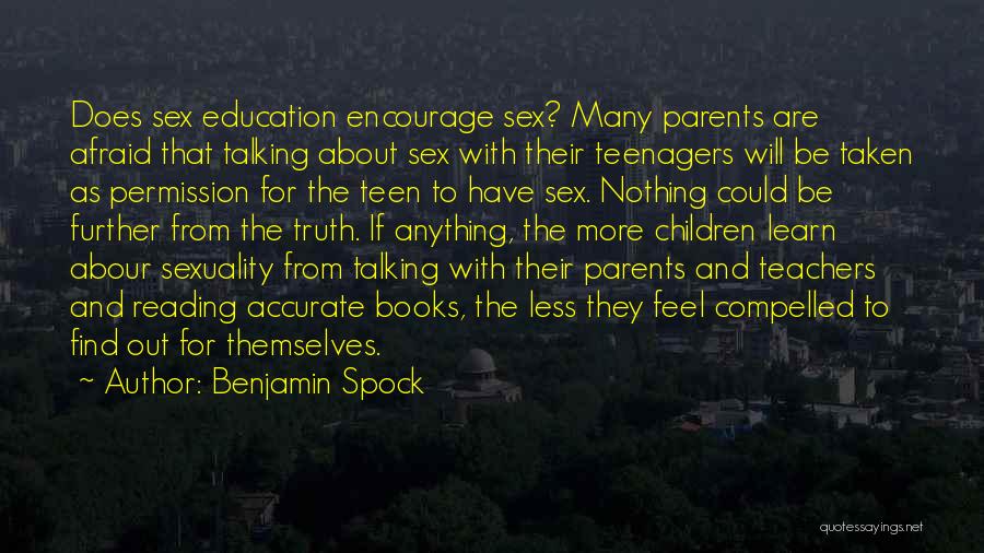Parents And Teachers Quotes By Benjamin Spock