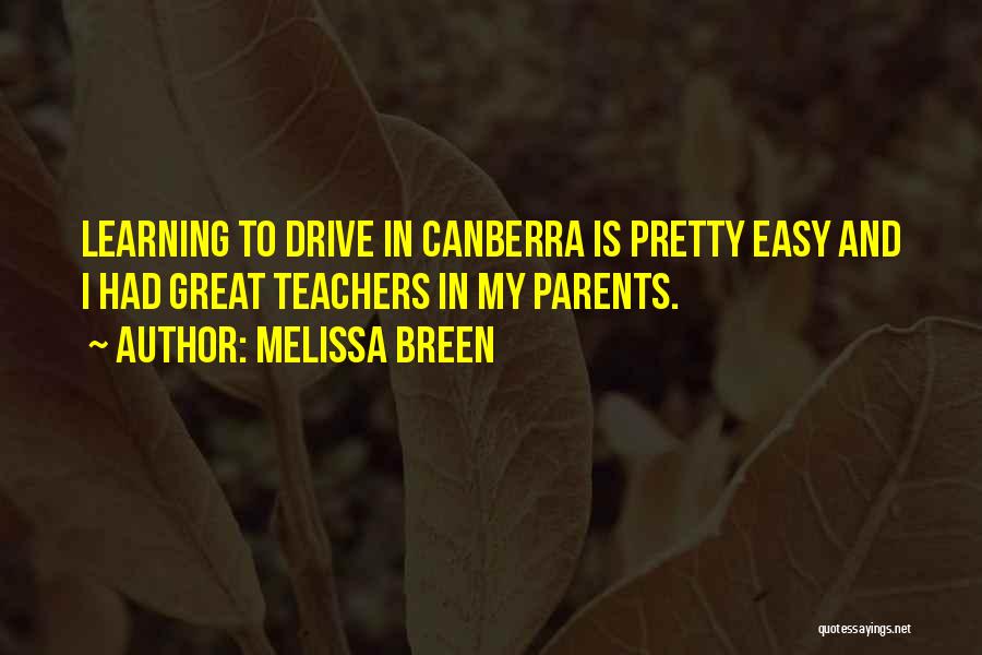 Parents And Teachers Quotes By Melissa Breen