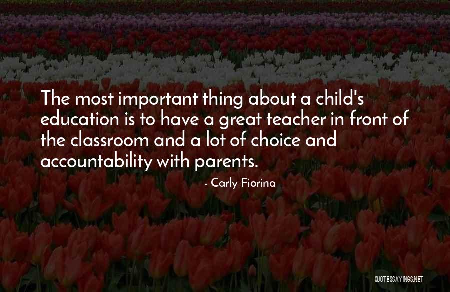 Parents And Their Child's Education Quotes By Carly Fiorina Parents And Their Child's Education Quotes By Carly Fiorina