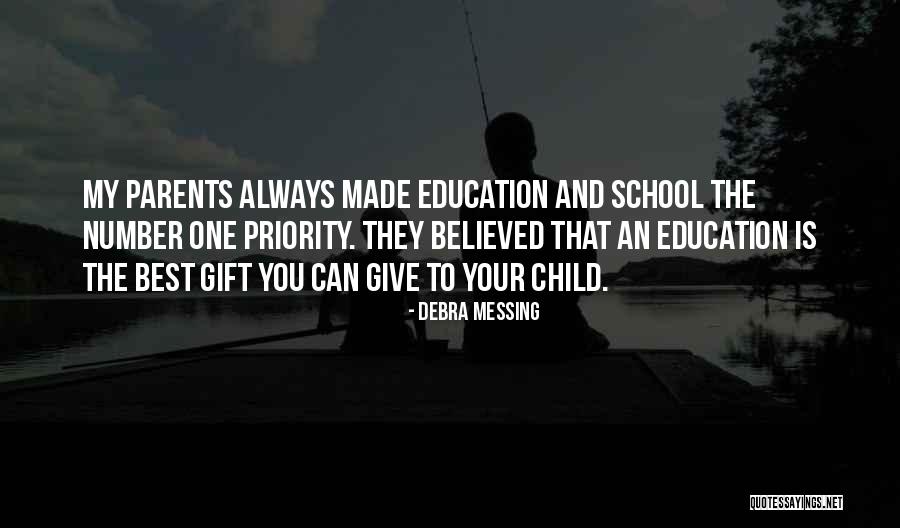 Parents And Their Child's Education Quotes By Debra Messing Parents And Their Child's Education Quotes By Debra Messing