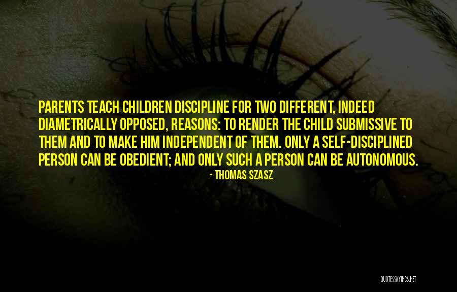 Parents And Their Child's Education Quotes By Thomas Szasz Parents And Their Child's Education Quotes By Thomas Szasz