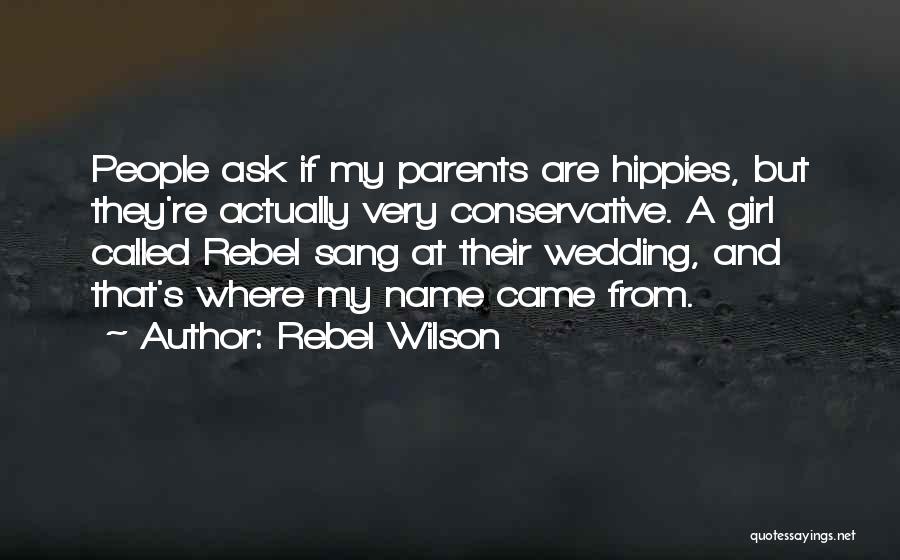 Parents And Wedding Quotes By Rebel Wilson