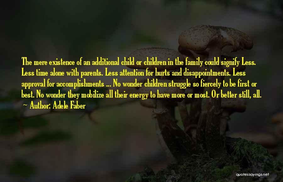 Parents Approval Quotes By Adele Faber