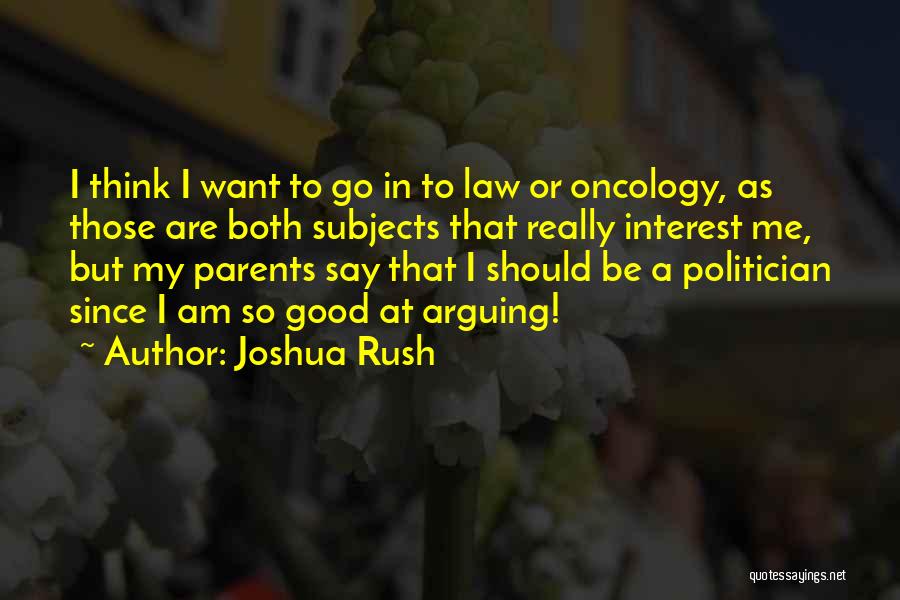 Parents Arguing Quotes By Joshua Rush