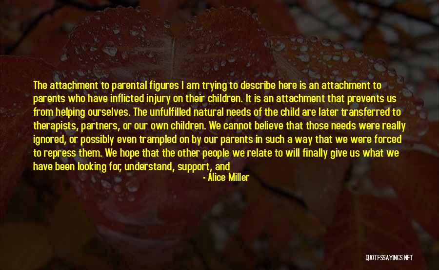 Parents As Partners Quotes By Alice Miller