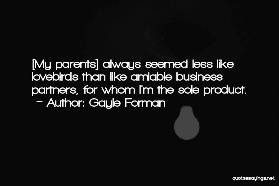 Parents As Partners Quotes By Gayle Forman