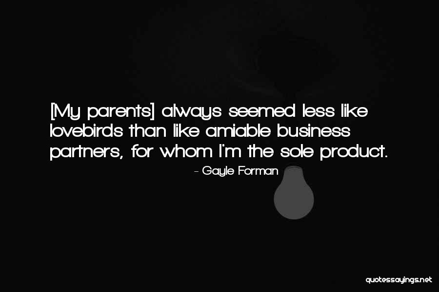 Parents As Partners Quotes By Gayle Forman