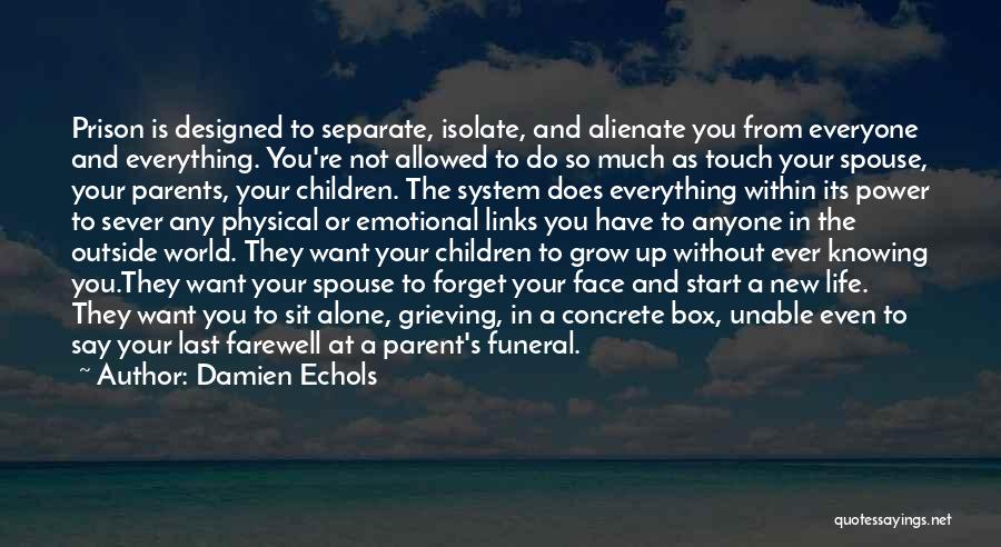 Parents Death Quotes By Damien Echols