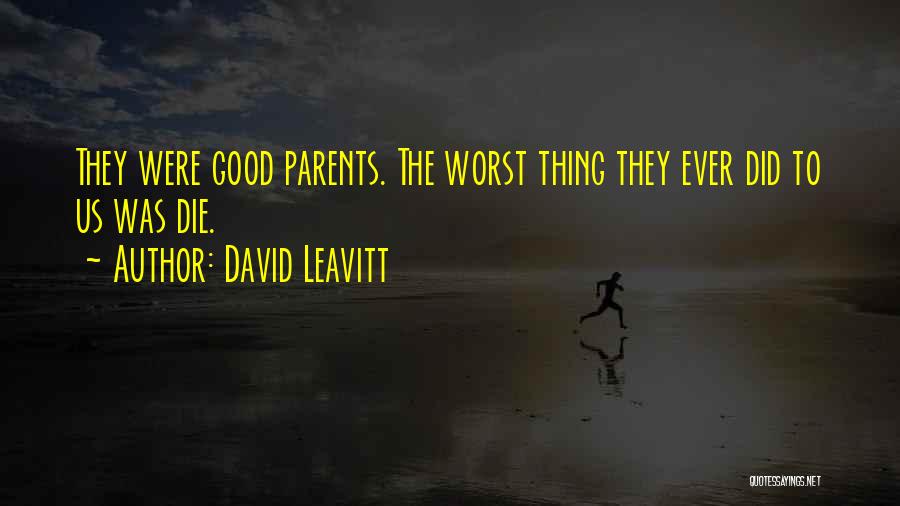 Parents Death Quotes By David Leavitt
