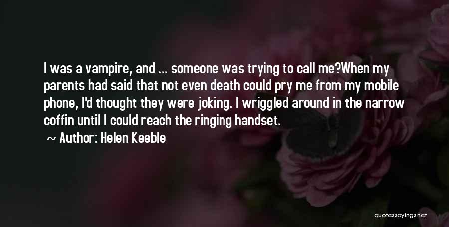 Parents Death Quotes By Helen Keeble