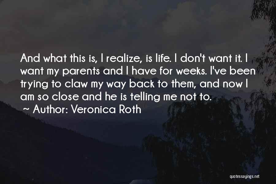 Parents Death Quotes By Veronica Roth