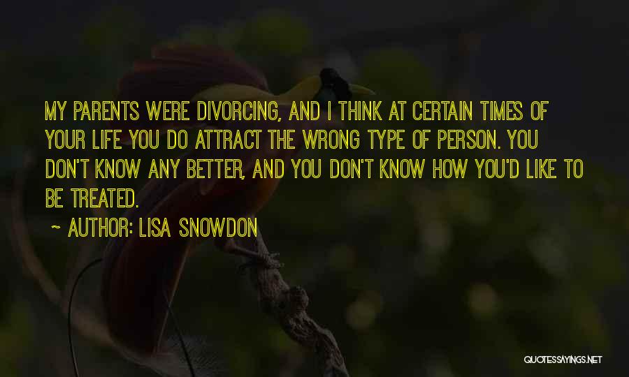 Parents Divorcing Quotes By Lisa Snowdon