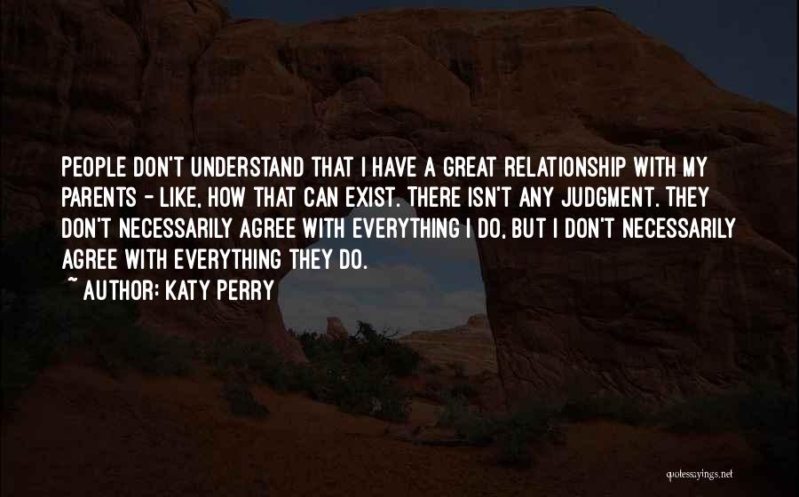 Parents Don't Understand Quotes By Katy Perry
