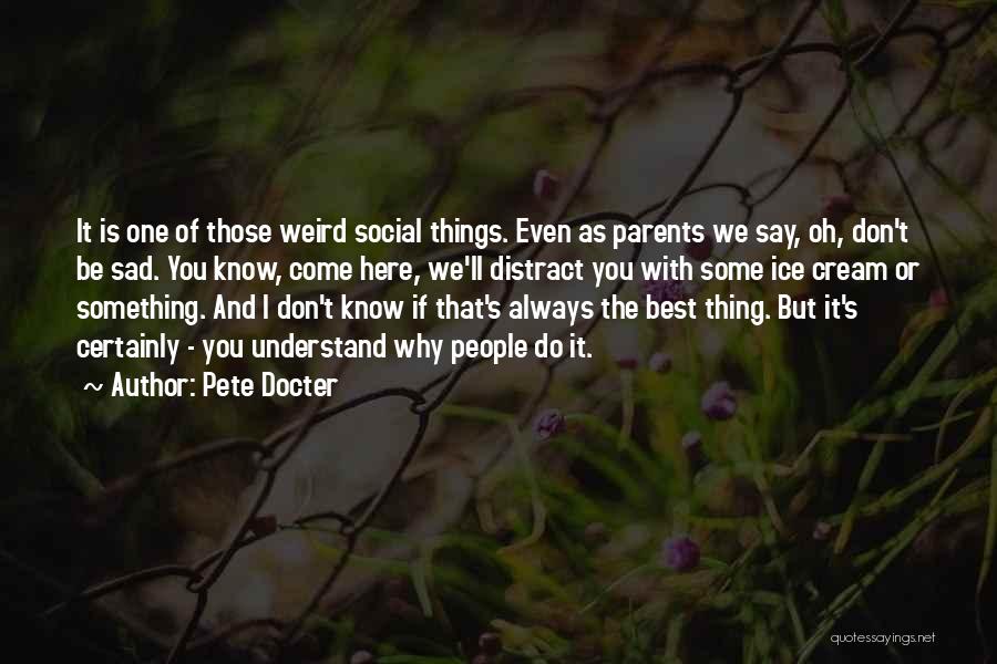 Parents Don't Understand Quotes By Pete Docter