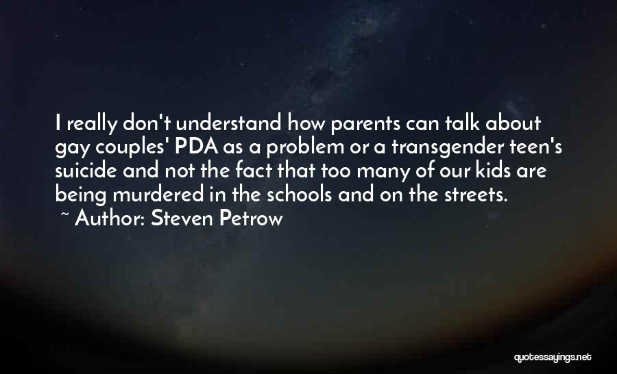 Parents Don't Understand Quotes By Steven Petrow