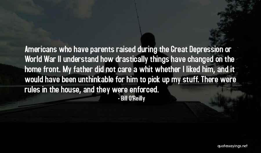Parents During Home Quotes By Bill O'Reilly Parents During Home Quotes By Bill O'Reilly