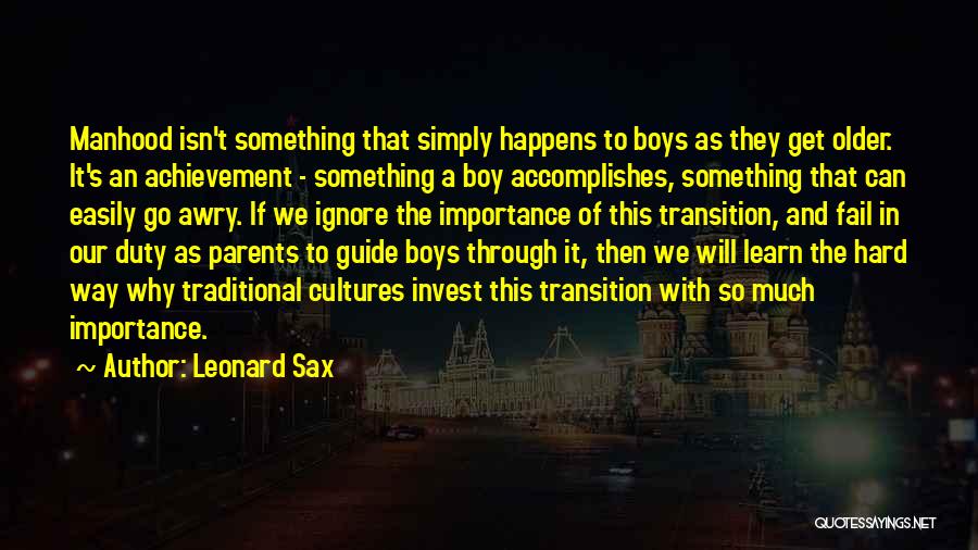 Parents Duty Quotes By Leonard Sax