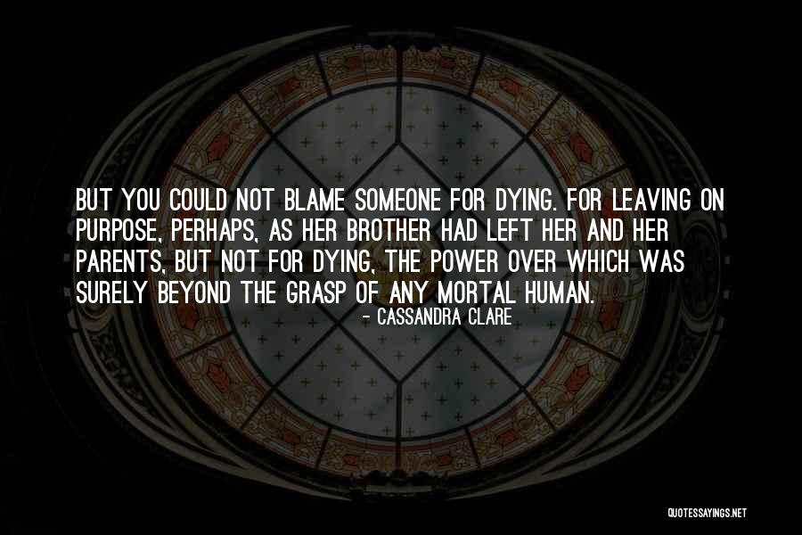 Parents Dying Quotes By Cassandra Clare Parents Dying Quotes By Cassandra Clare