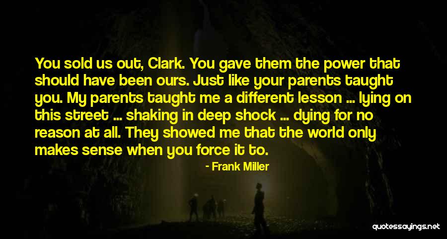 Parents Dying Quotes By Frank Miller Parents Dying Quotes By Frank Miller
