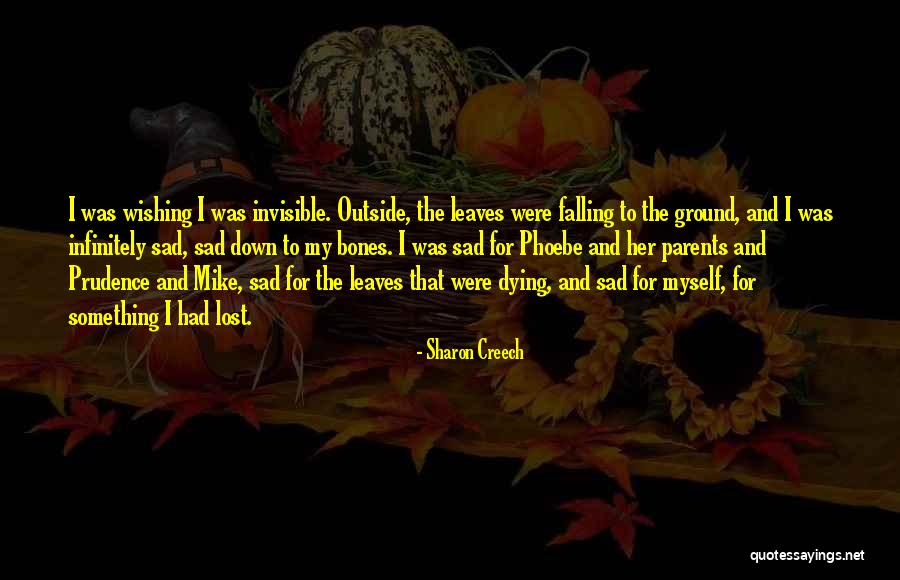 Parents Dying Quotes By Sharon Creech Parents Dying Quotes By Sharon Creech