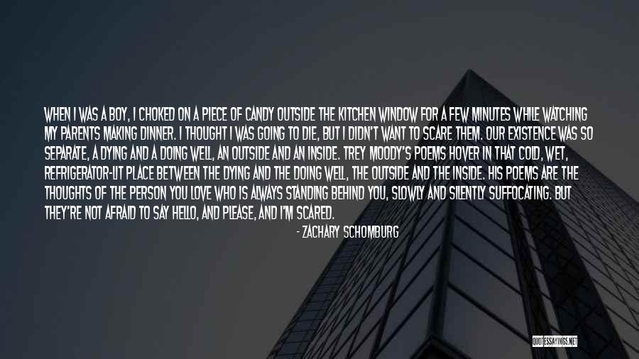 Parents Dying Quotes By Zachary Schomburg Parents Dying Quotes By Zachary Schomburg