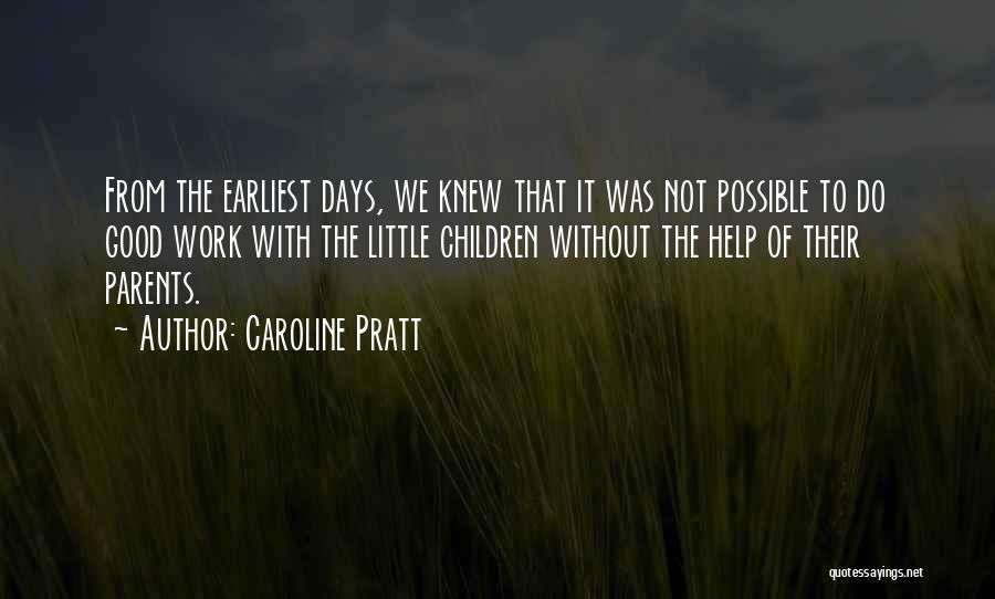 Parents Education Quotes By Caroline Pratt