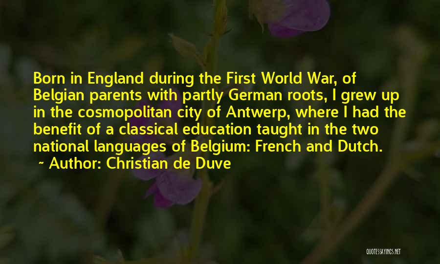 Parents Education Quotes By Christian De Duve